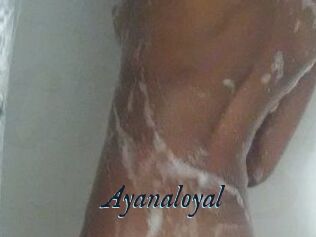 Ayanaloyal