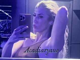 Acadiaryane