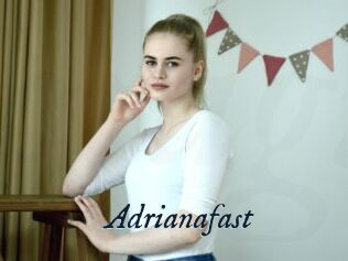 Adrianafast