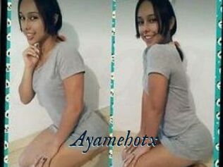 Ayamehotx