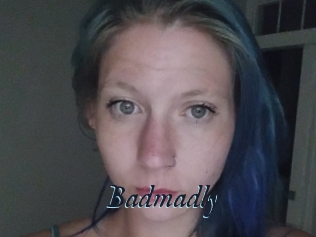 Badmadly