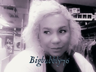 Bigbubbly76