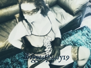 Biggestpussy19