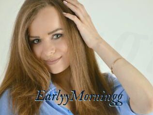 EarlyyMorningg