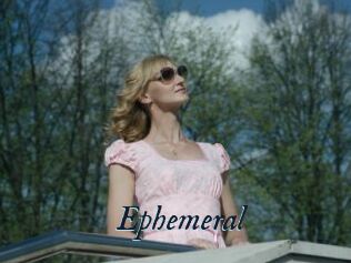 Ephemeral