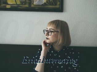 EricaInteresting