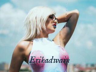 Erikadwain