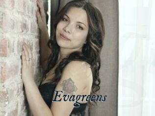 Evagreens