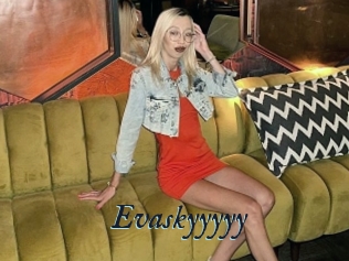 Evaskyyyyy