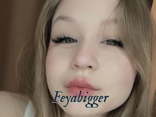 Feyabigger