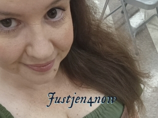 Justjen4now