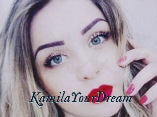 KamilaYourDream