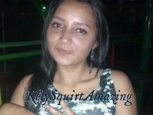 KelySquirtAmazing