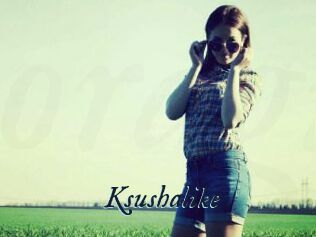 Ksushalike