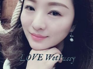 LOVE_WetPussy