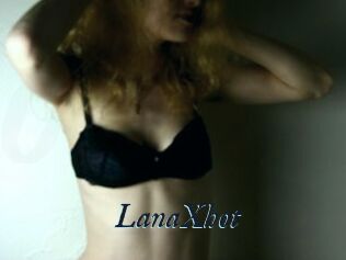 LanaXhot