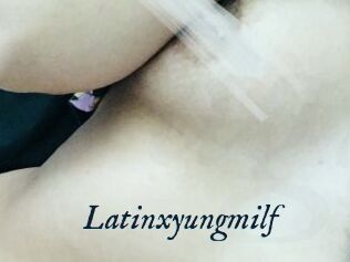 Latinxyungmilf