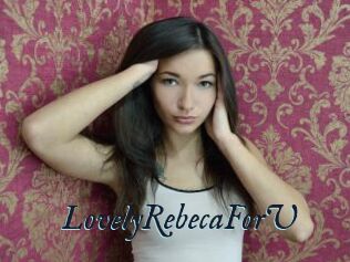 LovelyRebecaForU