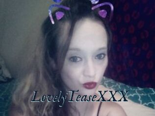 LovelyTeaseXXX