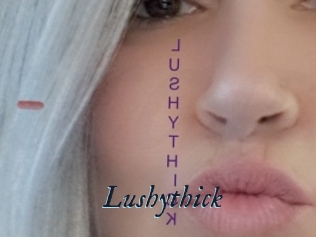 Lushythick