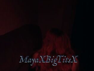 MayaXBigTitsX