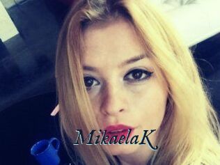MikaelaK
