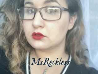 MsReckless