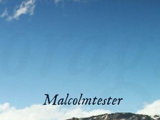 Malcolmtester