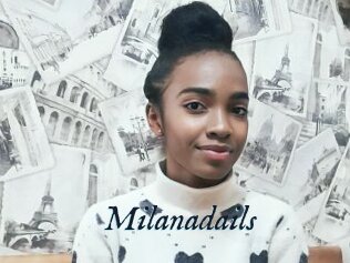 Milanadails