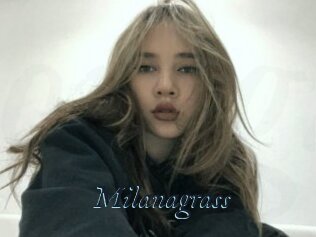Milanagrass
