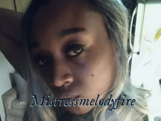 Mistressmelodyfire