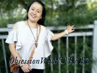 ObsessionWithUBABY