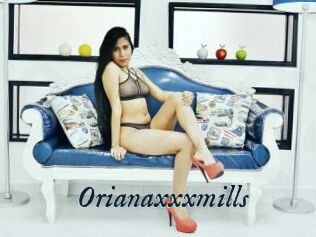 Orianaxxxmills