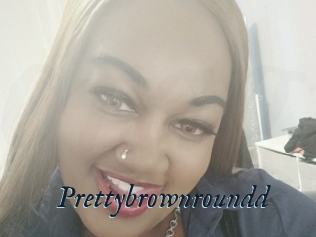 Prettybrownroundd