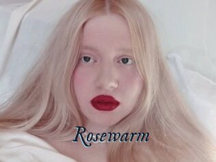 Rosewarm