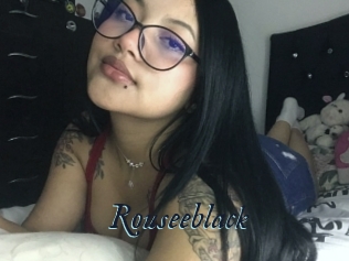 Rouseeblack