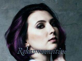 Roxannesensitive