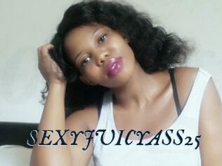 SEXYJUICYASS25