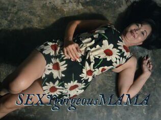 SEXYgorgeousMAMA