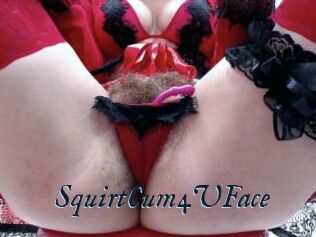 SquirtCum4UFace