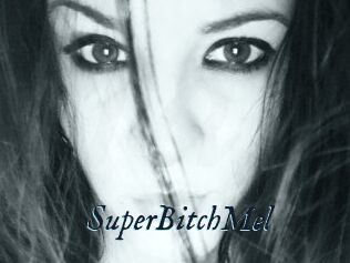 SuperBitchMel
