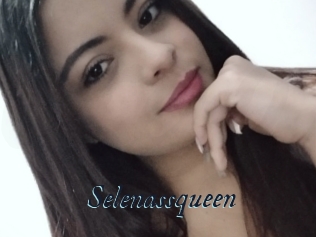 Selenassqueen