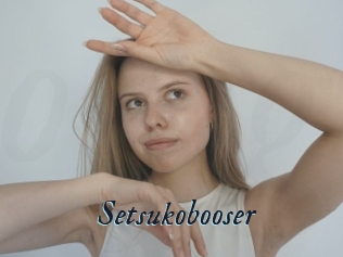 Setsukobooser