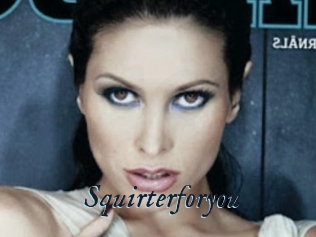 Squirterforyou
