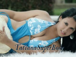 TatianaSuperBody