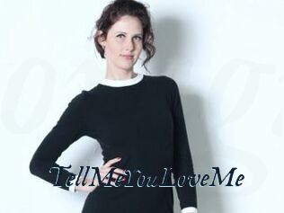 TellMeYouLoveMe