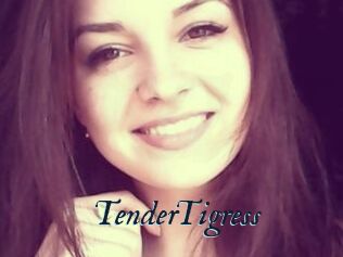 TenderTigress