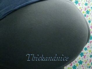 Thickandnice