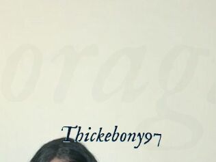 Thickebony97