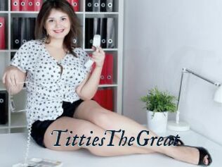TittiesTheGreat